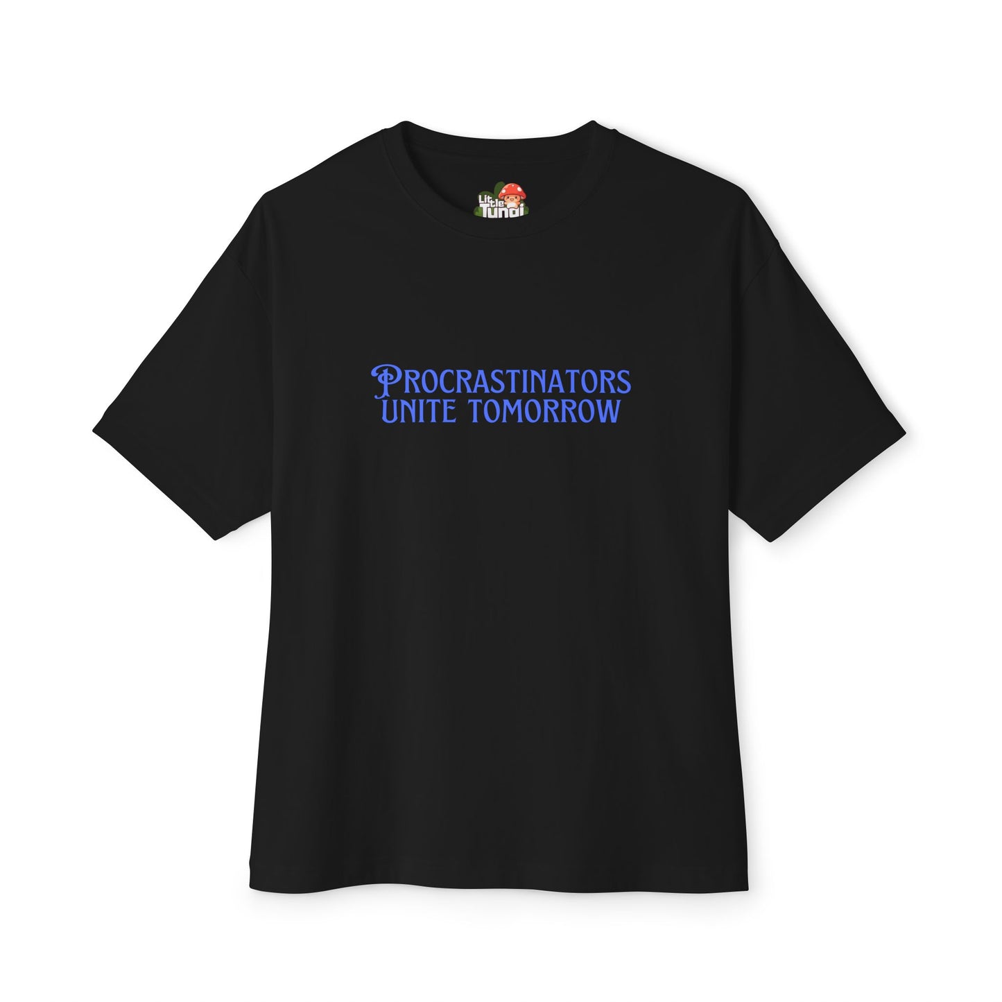Procrastinators Unite Tomorrow Unisex T-Shirt